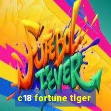 c18 fortune tiger